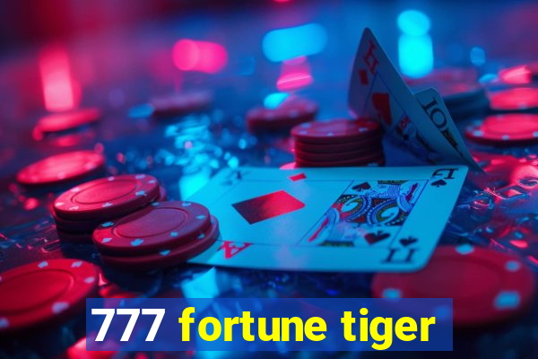 777 fortune tiger